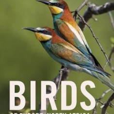 Birds of Europe, North Africa, and the Middle East: A Photographic Guide