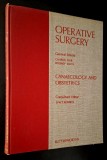 Operative Surgery. Gynaecology and Obstretics - Editors: D. W. T. Roberts, Charles Rob, Rodney Smith, Butterworths, London, 2nd edition, 1971