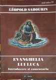 Evanghelia lui Luca, Introducere si Comentariu - Leopold Abourin, Studii Biblice, Sapientia, 2015, Carte Crestinism
