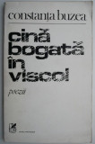 Cumpara ieftin Cina bogata in viscol (Poezii) &ndash; Constanta Buzea