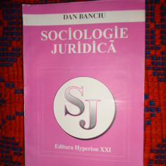 Sociologie juridica / ipostaze si functii sociale ale dreptului- Dan Banciu