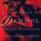 A Field Guide to Demons, Fairies, Fallen Angels, and Other Subversive Spirits