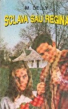 Sclava sau regina foto