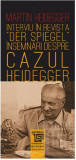 Interviu in revista &quot;Der Spiegel&quot; | Martin Heidegger, Paideia