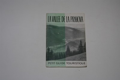 La vallee de la Prahova - Petit guide touristique foto