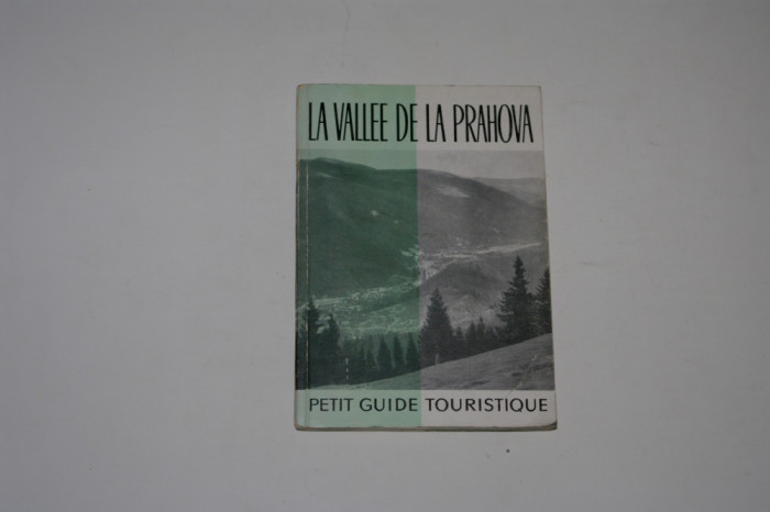 La vallee de la Prahova - Petit guide touristique