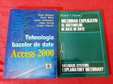 2 vol. editura Economica (Dictionar explicativ al sistemelor de baze de date, Tehnologia Access 2000) - informatica, calculatoare, programare