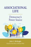 Associational Life: Democracy&#039;s Power Source