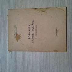 FORMAREA CAMPIEI ROMANE - Nicolae M. Popp (dedicatie-autograf) - 1947, 64 p.