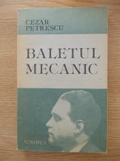 BALETUL MECANIC-CEZAR PETRESCU-R5F foto