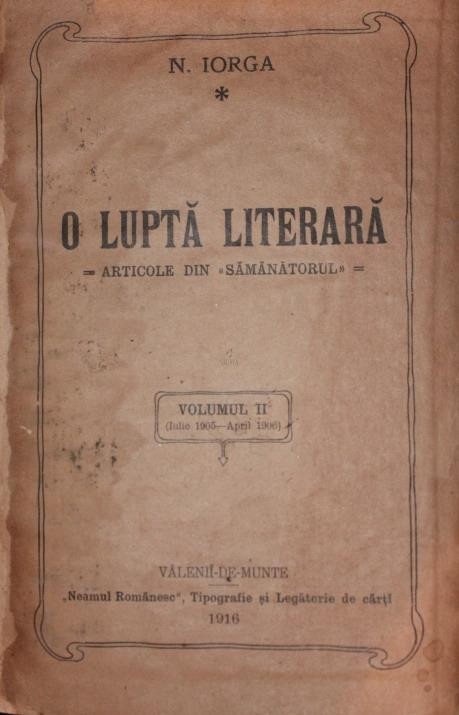 O LUPTA LITERARA - N.IORGA | Okazii.ro