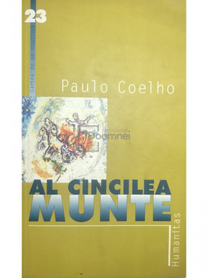 Paulo Coelho - Al cincilea munte (editia 2001) foto