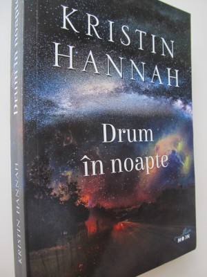 Drum in noapte - Kristin Hannah foto