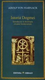 Istoria Dogmei - 2007 - Adolf Von Harnack (AS425), Herald