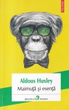 Aldous Huxley - Maimuta si esenta