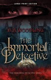 The Immortal Detective: Volume 1
