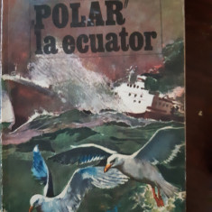 Polar la ecuator Mircea Novac 1977