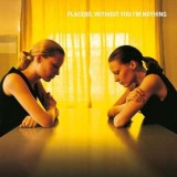 Placebo Placebo Without You Im Nothing reissue (cd)