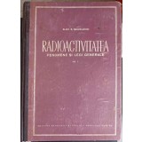 RADIOACTIVITATEA FENOMENE SI LEGI GENERALE-ALEX. SANIELIVICI-225117