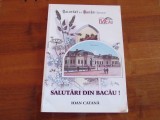 Ioan Catana - Salutari din Bacau