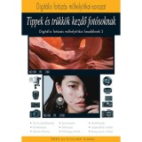 Tippek &eacute;s tr&uuml;kk&ouml;k kezdő fot&oacute;soknak 2023 - A Digit&aacute;lis fot&oacute;z&aacute;s műhelytitkai kezdőknek 2. - Enczi Zolt&aacute;n
