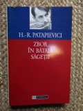 Horia Roman Patapievici &ndash; Zbor in bataia sagetii