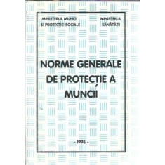Norme generale de protectie a muncii