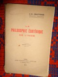 Carte veche - La philosophie esoterique de l'nde de J.C.Chatterji, Filosofia Ezoterica a Indiei, 1931, 132 pagini, Brosata