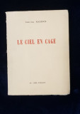 LE CIEL EN CAGE de JEAN-LUC MAXENCE - NIORT, 1970