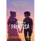 Ultima printesa - Connie Glynn