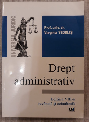 Drept administrativ- Prof.univ.dr. Verginia VEDINAS foto