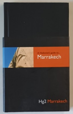 A HEDONIST &amp;#039;S GUIDE TO MARRAKECH by PAUL SULLIVAN , 2006 foto