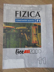 FIZICA MANUAL PENTRU CLASA A 11-A, F1-CONSTANTIN MANTEA foto