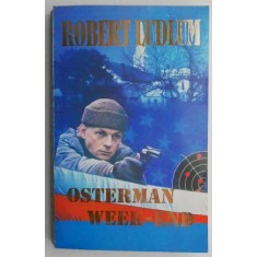 Osterman week-end &ndash; Robert Ludlum