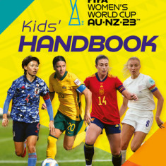 Fifa Women's World Cup Australia/New Zealand 2023: Kid's Handbook