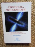 PROVOCAREA ANTI-GRAVITATIEI - MARCEL PAGES