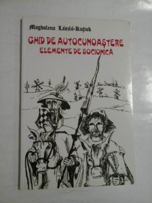 GHID DE AUTOCUNOASTERE ELEMENTE DE SOCIONICA - MAGDALENA LASZLO-KUTIUK foto