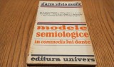 Modele Semiologice in Commedia lui Dante - D&#039;Arco Silvio Avalle - 1979, 213 p., Alta editura