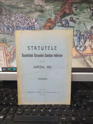 Statutele Societăței Corpului Sanitar inferior din județul Iași, Iași 1907, 013 foto