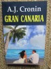 A. J. Cronin - Gran Canaria