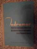 Indrumar Pentru Lucari Practice De Laborator La Actionari Ele - Colectiv ,535000, 1964, Didactica Si Pedagogica