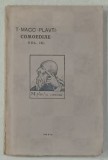 T-MACC - PLAVTI , COMOEDIAE - VOL. III , CONTINE 5 PIESE DE TEATRU , 1933 , VEZI DESCRIEREA !