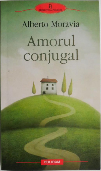 Amorul conjugal &ndash; Alberto Moravia