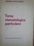 Grigore Osipov-Sinesti - Teme stomatologice particulare (1978)