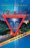 12 zile - Paperback brosat - Radu Cinamar - Daksha