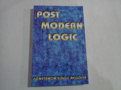 POST MODERN LOGIC - CONSTANTIN VIRGIL NEGOITA foto