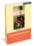 Lecuind adevăruri luate razna. &Icirc;nțelepciune medievală pentru vremuri moderne &ndash; Remi Brague