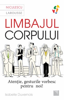 Limbajul Corpului-Ed 2, Isabelle Duvernois - Editura Niculescu foto