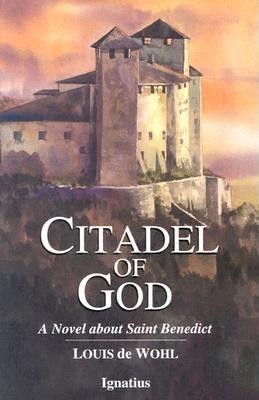Citadel of God: A Novel about Saint Benedict foto