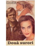 Archibald Joseph Cronin - Doua surori - 126730